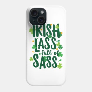 Irish Lass Full of Sass Phone Case