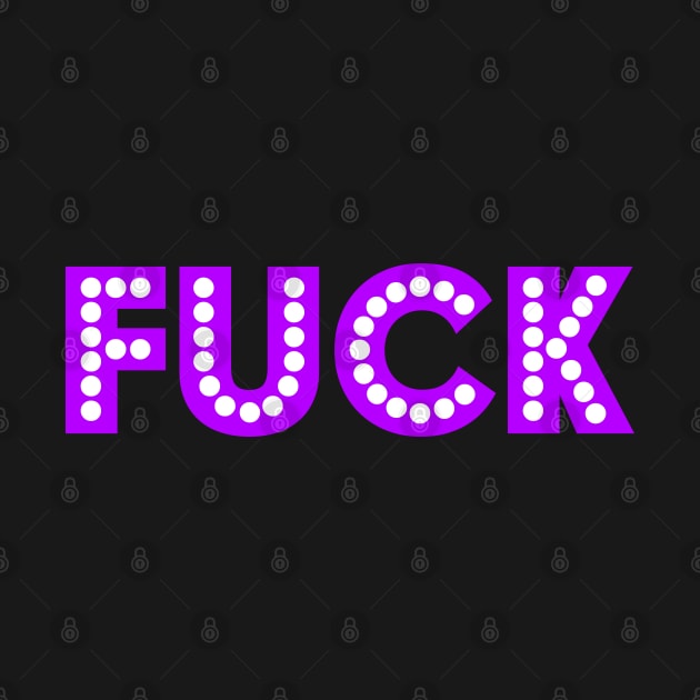 Fuck! Spotlight Purple by Squeeb Creative