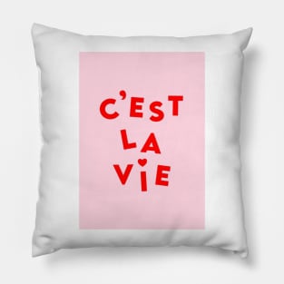 C'est La Vie Pillow