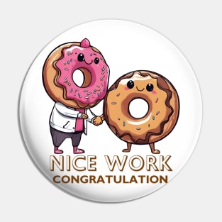 nice work doughnuts Pin