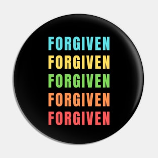 Forgiven | Christian Saying Pin