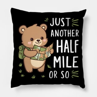 Just Another One Mile Or So Funny Pillow