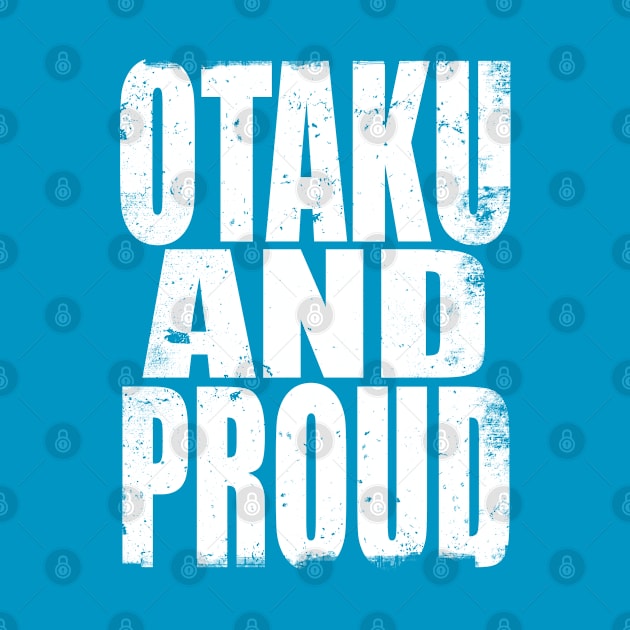 Otaku and Proud by stateements