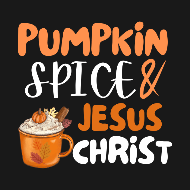 Pumpkin Spice Jesus Christ Thanksgiving Christian Fall Coffee lovers Latte cups autumn by AYSNERI$T