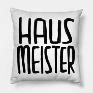 Haus Meister, Hausmeister Pillow