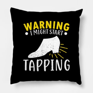 Tap Dance Dancing Dancer Teacher Gift Pillow