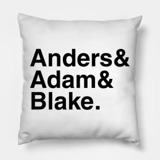 Workaholics - Anders & Adam & Blake. (Black) Pillow