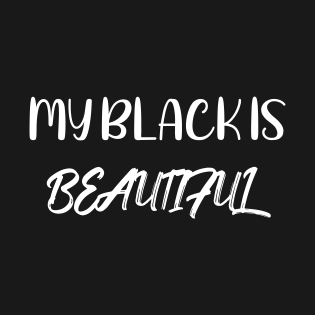 My Black is Beatiful by DANPUBLIC