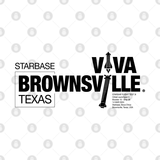 VIVA BROWNSVILLE - BRO STARBASE TEST 3 - MARCH 14, 2024 by Viva