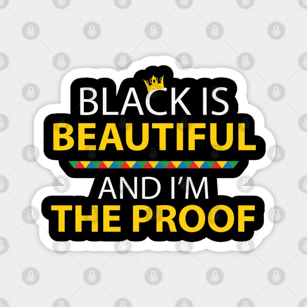 Black Is Beautiful So Am I, African American, Black History Month, Black Lives Matter, African American History Magnet by UrbanLifeApparel