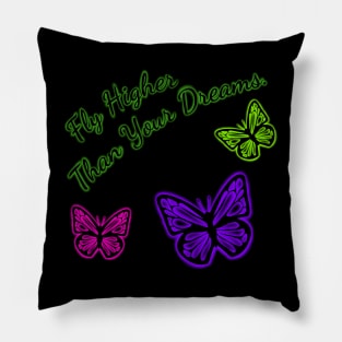 Fly Higher Than Your Dreams Neon Digital Airbrushed Butterflies Pillow