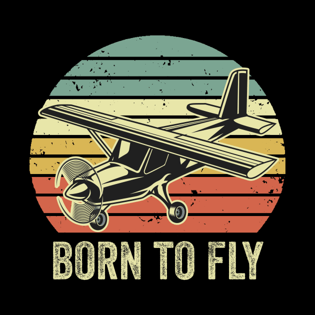 Born To Fly Pilot Funny Aviation Lover Airplane Enthusiast by Visual Vibes