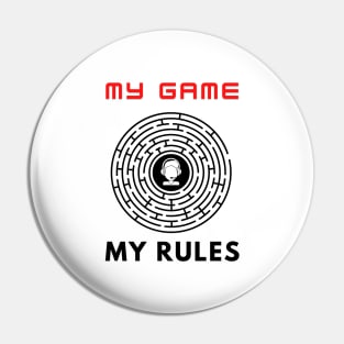 My game my rules motivational design Pin