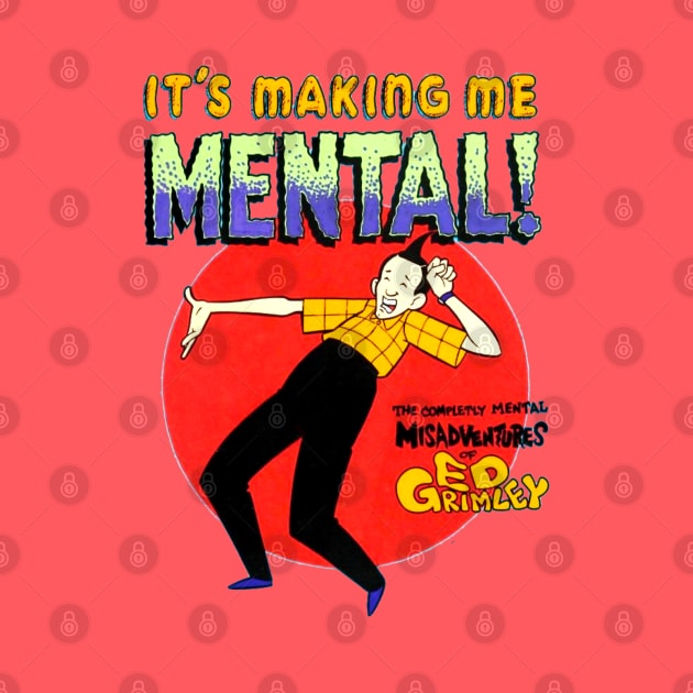 The Completely Mental Misadventures of Ed Grimley by Pop Fan Shop