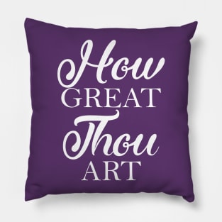 How Great Thou Art Pillow