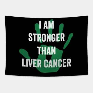 I am stronger than Liver cancer - Liver cancer awareness gift Tapestry