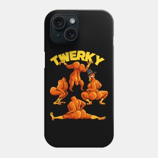 Twerky Twerking Turkeys Funny Thanksgiving Twerk Turkey Phone Case