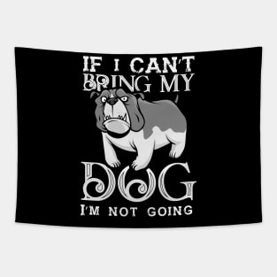 Bring my Dog Tapestry