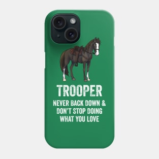 Fancy Forest Farm • Trooper - Never Give Up • White Text Phone Case