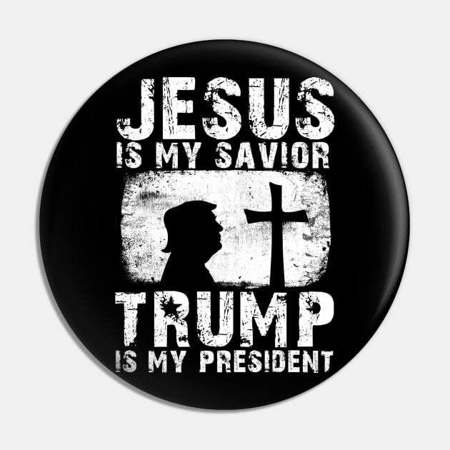 Jesus Is My Savior Trump Is My President Pin by cedricchungerxc