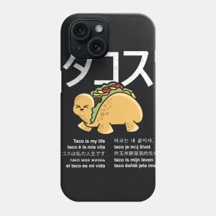 Taco Is My Life Phone Case