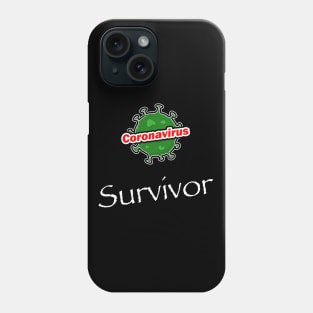 Coronavirus Survivor Phone Case