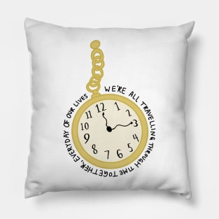 About Time Quotes Pillow