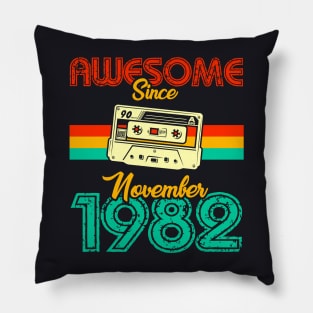 Awesome since November 1982 Pillow