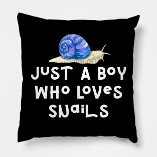 Just A Boy Who Loves Snails Pillow