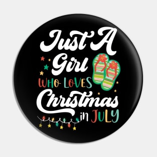 Just A Girl Who Loves Christmas In Jully Summer Beach Women Pin