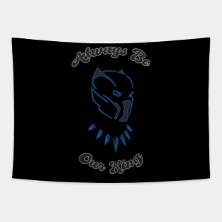 Black Panther - Always Be Our King Tapestry