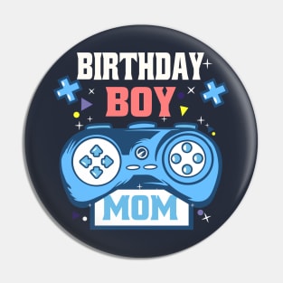 Birthday Boy & Funny Mama Gift Mothers Day Cute Life Saying Pin