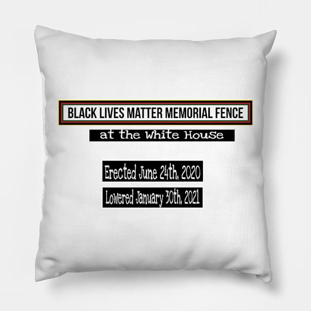 Black Lives Matter Memorial Fence - at the White House - Erected June 24, 2020 Lowered January 30, 2021 - Back Pillow by Blacklivesmattermemorialfence