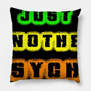 Just Another Psycho Pillow