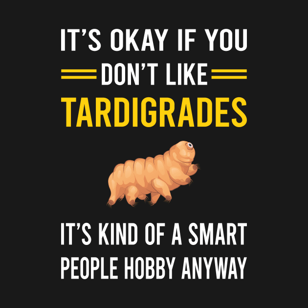 Smart People Hobby Tardigrade Tardigrades Tardigrada Water Bear Bears Waterbear Moss Piglet Piglets by Bourguignon Aror