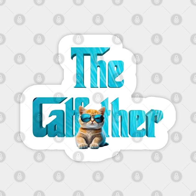 The Catfather Magnet by Bernesemountaindogstuff