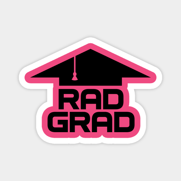 RAD GRAD Magnet by BRAVOMAXXX