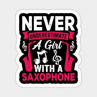 Never underestimate a GIRL with a saXOPHONE Magnet