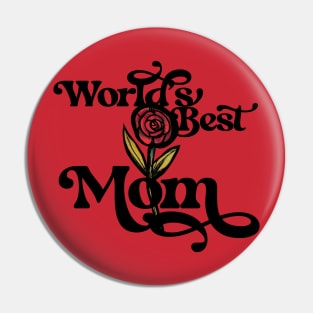 World's Best Mom Pin