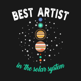 Best Artist in the Solar System T-Shirt
