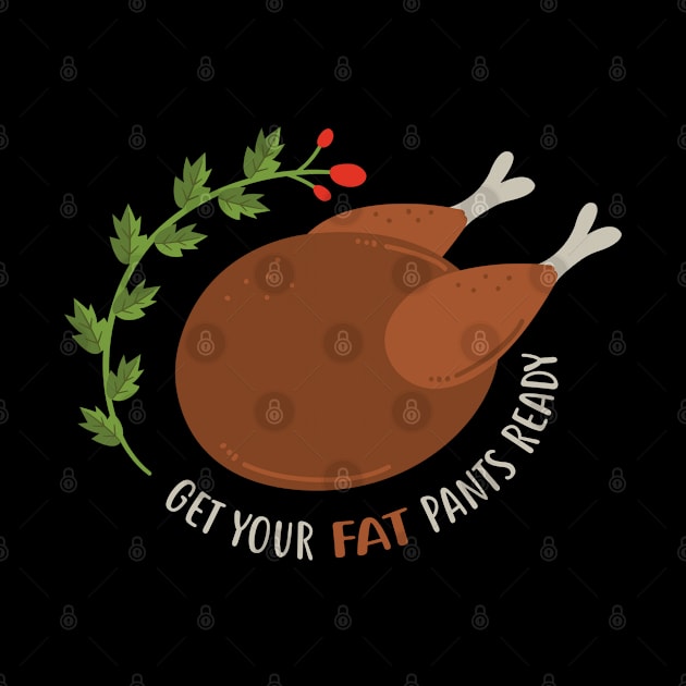 Get your fat pants ready! by NinthStreetShirts