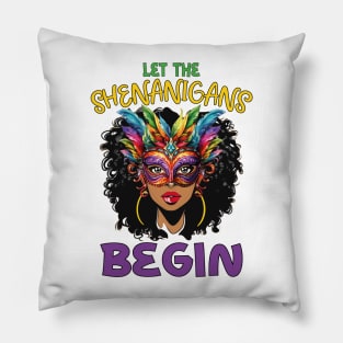Let The Shenanigans Begin Black Queen Afro African Mardi Gras Funny Pillow