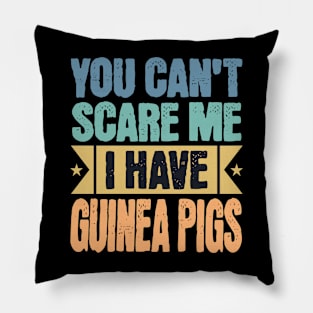 You Can't Scare Me, Guinea Pigs Pillow