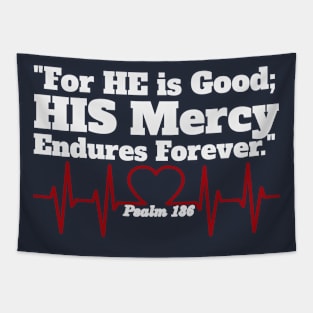 For He is Good Psalm 136 Gray Lettering Tapestry