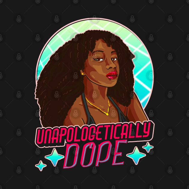 Unapologetically Dope Black Afro Black History Juneteenth by aneisha