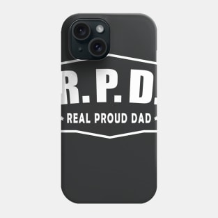 Real Proud Dad Phone Case