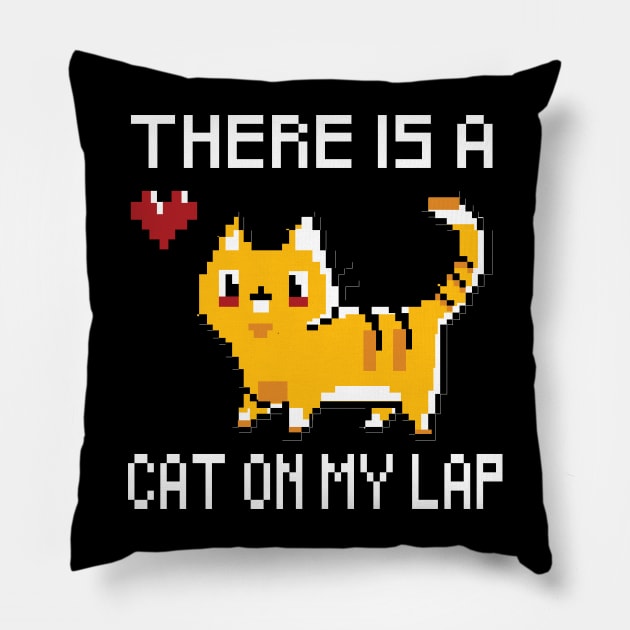 there is a cat on my lap Pillow by remerasnerds