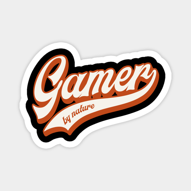 Gamer by nature Magnet by Melonseta