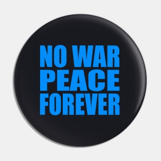 No war peace forever Pin