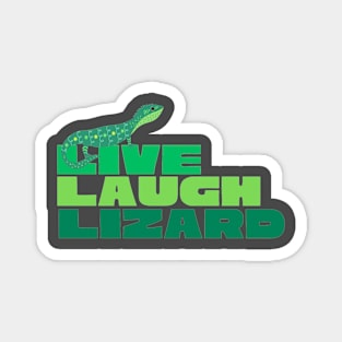 Live Laugh Lizard Magnet